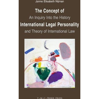 The Concept of International Legal Personality: An Inquiry into the History and  [Hardcover]