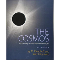 The Cosmos: Astronomy in the New Millennium [Paperback]