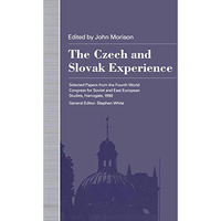 The Czech and Slovak Experience: Selected Papers from the Fourth World Congress  [Paperback]