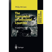 The Economics of Industrial Location: A Logistics-Costs Approach [Paperback]