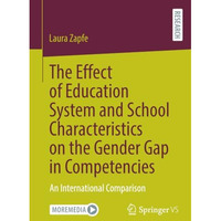 The Effect of Education System and School Characteristics on the Gender Gap in C [Paperback]