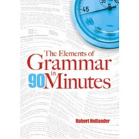 The Elements of Grammar in 90 Minutes [Paperback]