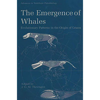 The Emergence of Whales: Evolutionary Patterns in the Origin of Cetacea [Hardcover]