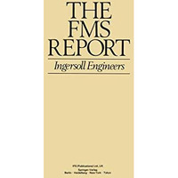 The FMS Report: Ingersoll Engineers [Paperback]