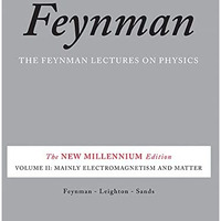 The Feynman Lectures on Physics, Vol. II: The New Millennium Edition: Mainly Ele [Paperback]