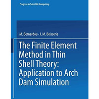 The Finite Element Method in Thin Shell Theory: Application to Arch Dam Simulati [Paperback]