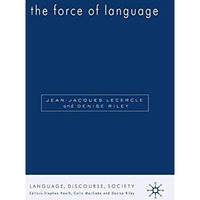 The Force of Language [Paperback]