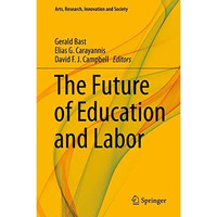 The Future of Education and Labor [Hardcover]