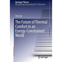 The Future of Thermal Comfort in an Energy- Constrained World [Hardcover]