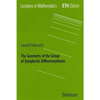 The Geometry of the Group of Symplectic Diffeomorphism [Paperback]