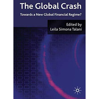 The Global Crash: Towards a New Global Financial Regime? [Hardcover]