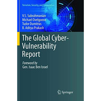 The Global Cyber-Vulnerability Report [Paperback]