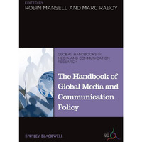 The Handbook of Global Media and Communication Policy [Hardcover]