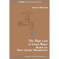 The High Cost of Clean Water: Models for Water Quality Management [Paperback]