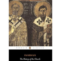 The History of the Church: From Christ to Constantine [Paperback]