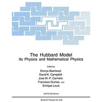 The Hubbard Model: Its Physics and Mathematical Physics [Paperback]