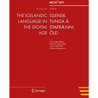 The Icelandic Language in the Digital Age [Paperback]