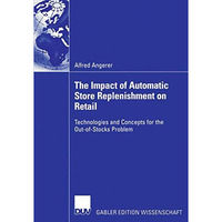 The Impact of Automatic Store Replenishment on Retail: Technologies and Concepts [Paperback]