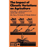 The Impact of Climatic Variations on Agriculture: Volume 2: Assessments in Semi- [Paperback]