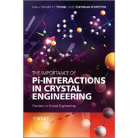 The Importance of Pi-Interactions in Crystal Engineering: Frontiers in Crystal E [Hardcover]