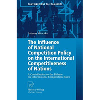 The Influence of National Competition Policy on the International Competitivenes [Paperback]