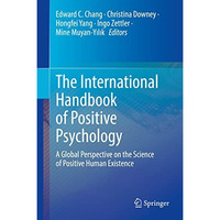 The International Handbook of Positive Psychology: A Global Perspective on the S [Hardcover]