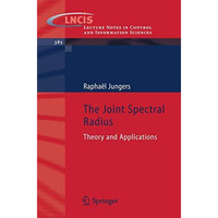 The Joint Spectral Radius: Theory and Applications [Paperback]