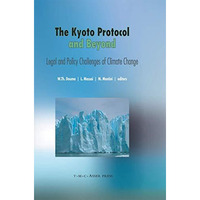 The Kyoto Protocol and Beyond: Legal and Policy Challenges of Climate Change [Paperback]