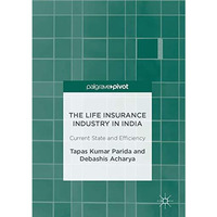 The Life Insurance Industry in India: Current State and Efficiency [Hardcover]