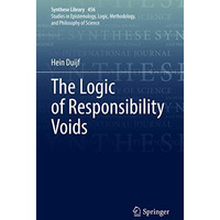 The Logic of Responsibility Voids [Hardcover]