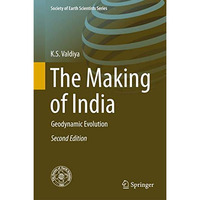 The Making of India: Geodynamic Evolution [Hardcover]