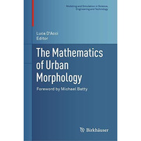 The Mathematics of Urban Morphology [Hardcover]