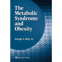 The Metabolic Syndrome and Obesity [Hardcover]