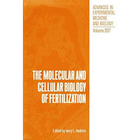 The Molecular and Cellular Biology of Fertilization [Paperback]