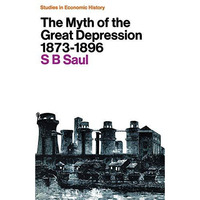 The Myth of the Great Depression, 18731896 [Paperback]