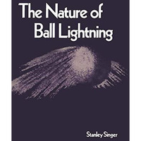 The Nature of Ball Lightning [Paperback]