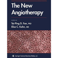 The New Angiotherapy [Paperback]