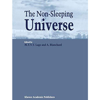 The Non-Sleeping Universe: Proceedings of two conferences on: Stars and the ISM [Paperback]