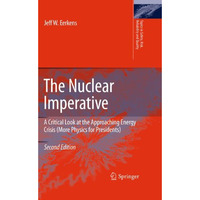 The Nuclear Imperative: A Critical Look at the Approaching Energy Crisis (More P [Paperback]