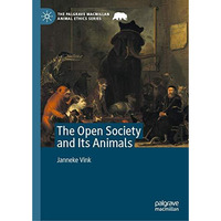 The Open Society and Its Animals [Hardcover]