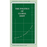 The Politics of Global Debt [Paperback]