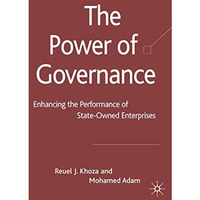 The Power of Governance: Enhancing the Performance of State-Owned Enterprises [Hardcover]