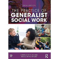 The Practice of Generalist Social Work [Paperback]