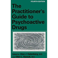 The Practitioners Guide to Psychoactive Drugs [Hardcover]