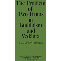 The Problem of Two Truths in Buddhism and Vednta [Paperback]