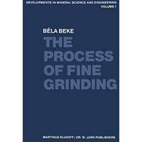 The Process of Fine Grinding [Paperback]