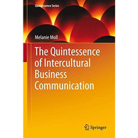 The Quintessence of Intercultural Business Communication [Hardcover]