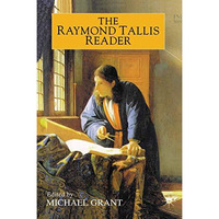 The Raymond Tallis Reader [Paperback]