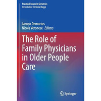 The Role of Family Physicians in Older People Care [Paperback]