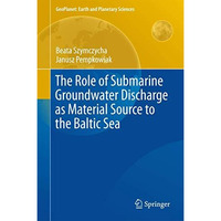 The Role of Submarine Groundwater Discharge as Material Source to the Baltic Sea [Hardcover]